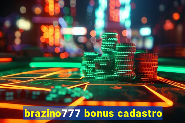 brazino777 bonus cadastro