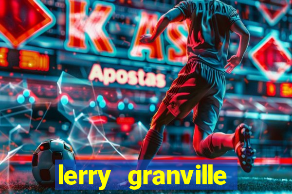 lerry granville reclame aqui