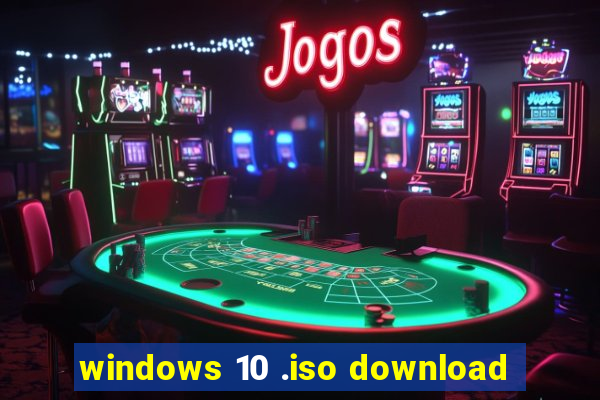 windows 10 .iso download