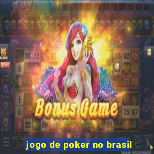 jogo de poker no brasil