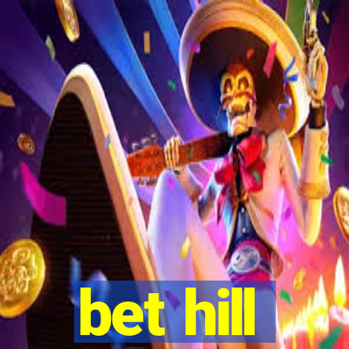 bet hill