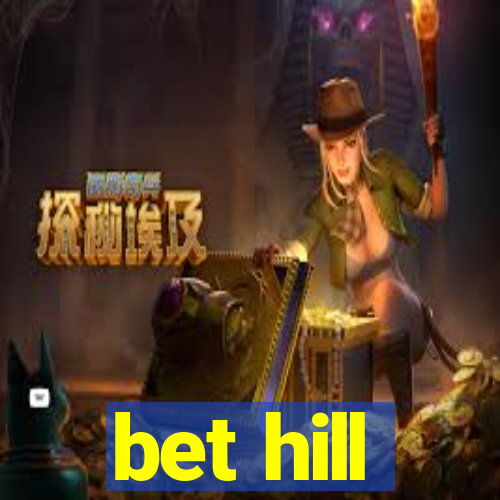 bet hill