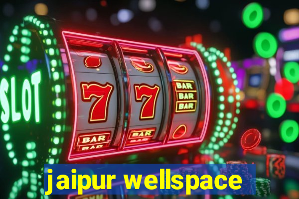 jaipur wellspace