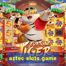 aztec slots game