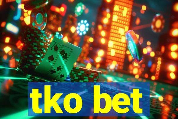 tko bet