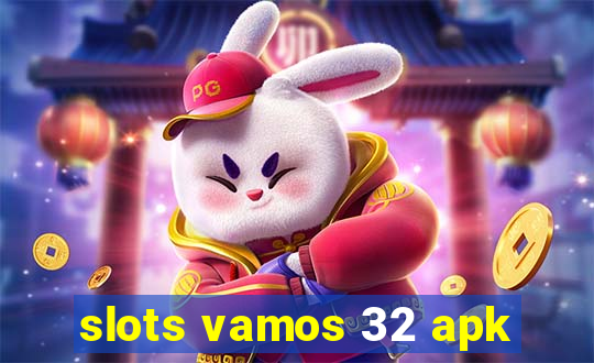 slots vamos 32 apk