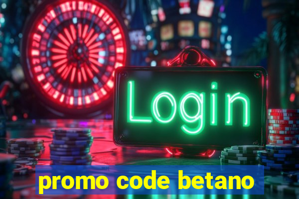 promo code betano