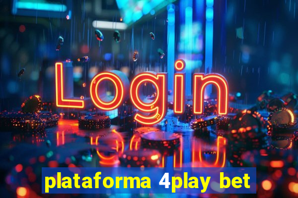 plataforma 4play bet