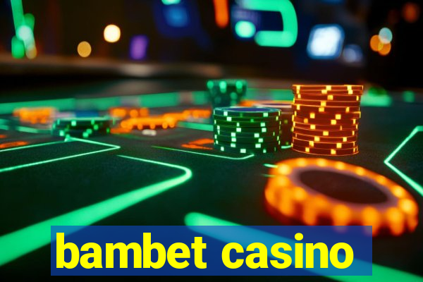 bambet casino