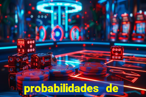 probabilidades de jogos de hoje