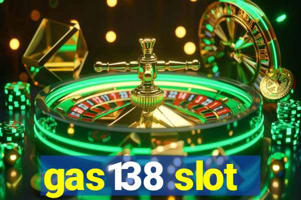 gas138 slot