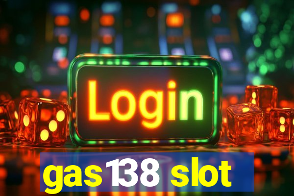 gas138 slot