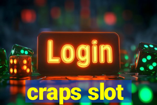 craps slot