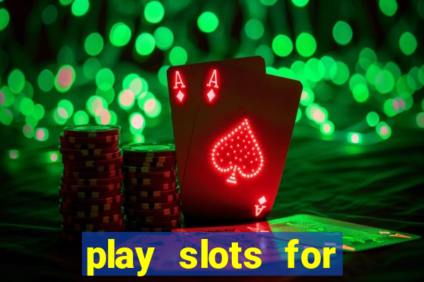 play slots for money online