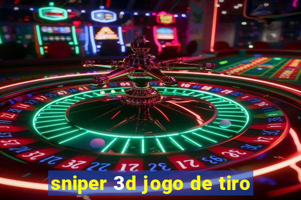 sniper 3d jogo de tiro