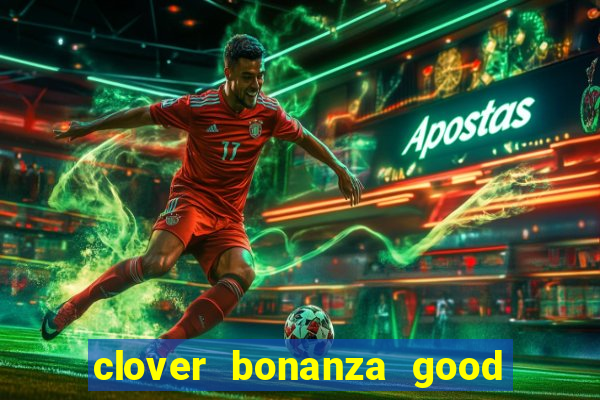 clover bonanza good luck slot free play