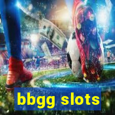 bbgg slots