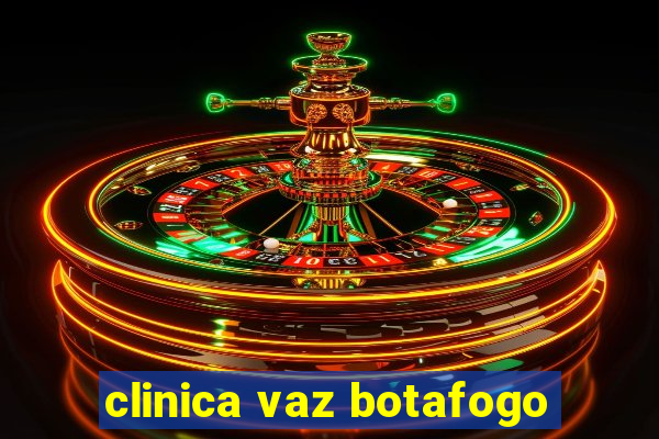 clinica vaz botafogo