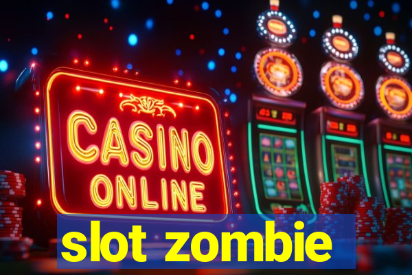 slot zombie