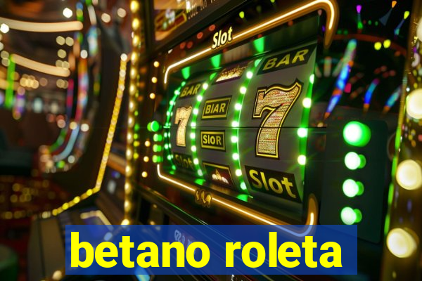 betano roleta