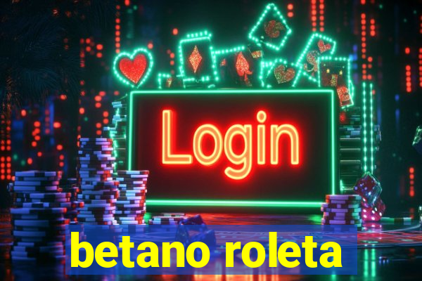 betano roleta