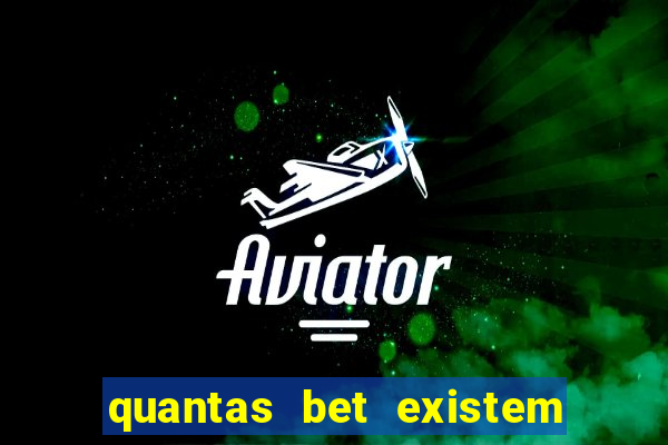 quantas bet existem no brasil