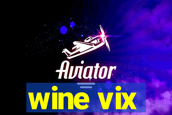 wine vix