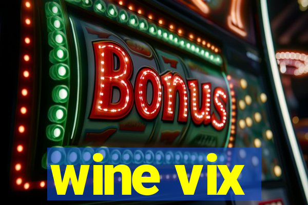 wine vix