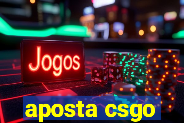 aposta csgo