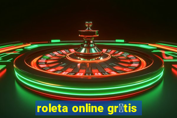 roleta online gr谩tis