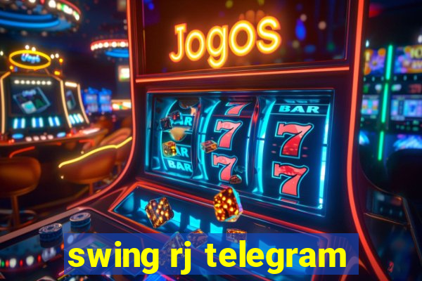 swing rj telegram