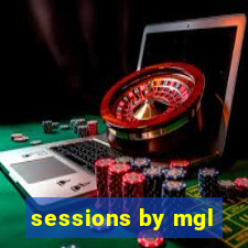 sessions by mgl