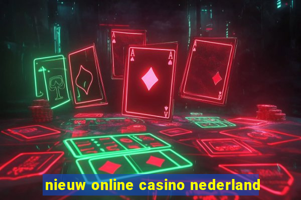 nieuw online casino nederland