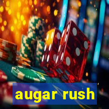 augar rush