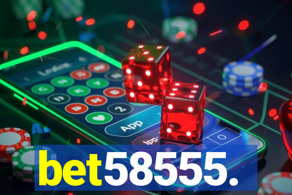 bet58555.