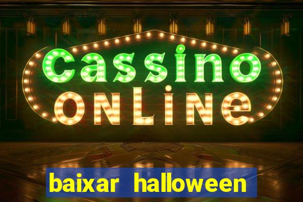 baixar halloween slot 30 linhas dinheiro infinito