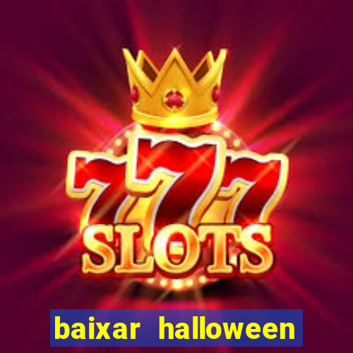 baixar halloween slot 30 linhas dinheiro infinito