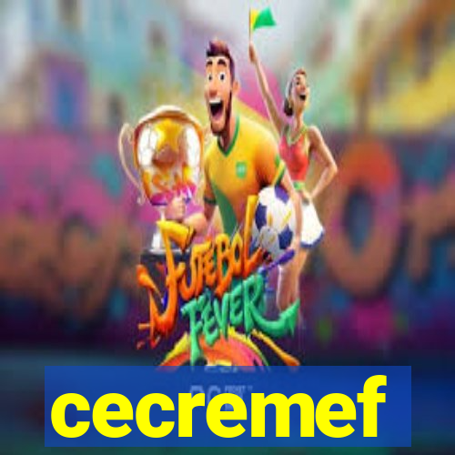 cecremef