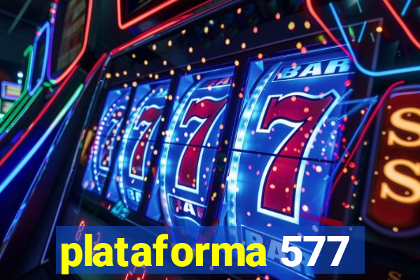 plataforma 577