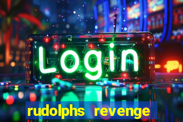 rudolphs revenge slot machine