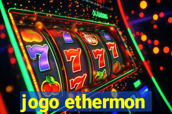 jogo ethermon