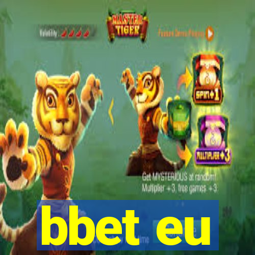 bbet eu