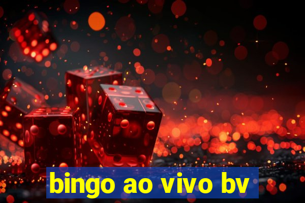 bingo ao vivo bv