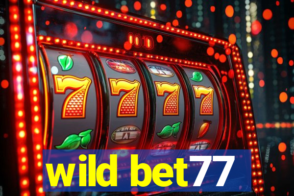 wild bet77