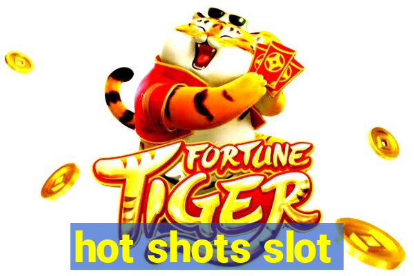 hot shots slot