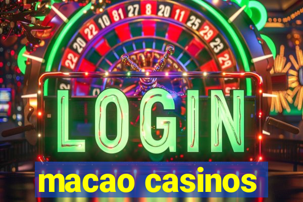 macao casinos