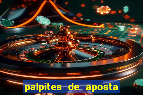 palpites de aposta jogos de hoje