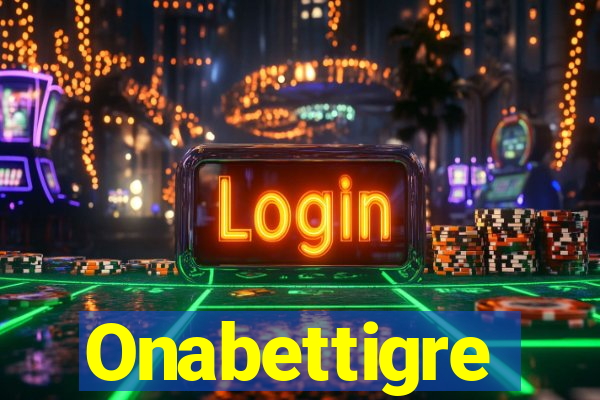 Onabettigre