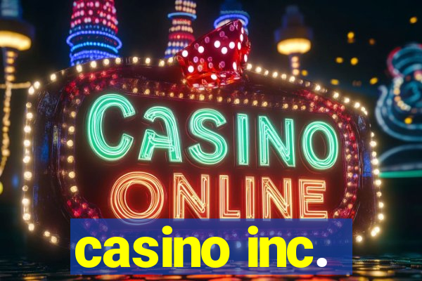 casino inc.