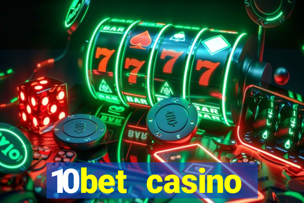 10bet casino welcome offer